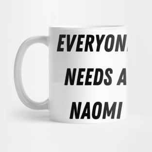 Naomi Name Design Everyone Needs A Naomi Mug